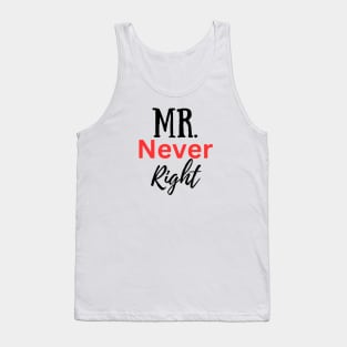 Mr Never Right-Couple Tank Top